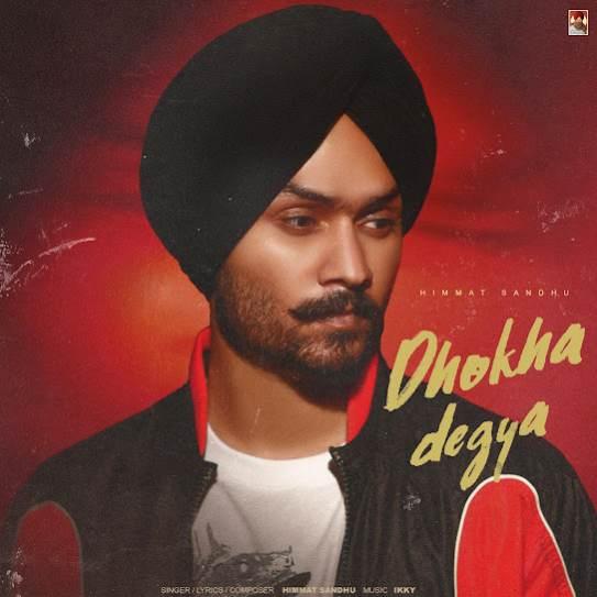 Dhokha Degya Himmat Sandhu Mp3 Song Download Djjohal